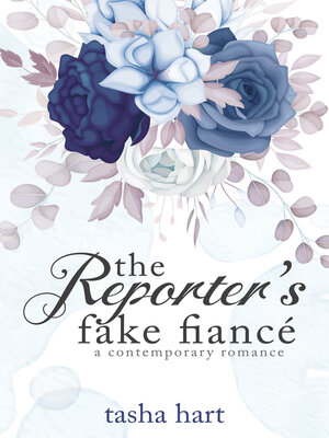 cover image of The Reporter's Fake Fiancé